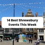 14 Things To Do in Shrewsbury This Week (1st – 6th July)